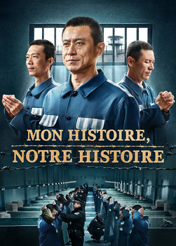 Film chrétien en français « Mon histoire, notre histoire » Témoignage de foi dans la prison du PCC