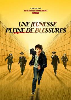 Film chrétien « Une jeunesse pleine de blessures » Chroniques de la persécution religieuse en Chine